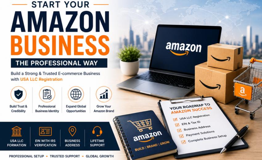 How Amazon Sellers Can Start a Professional Business with USA LLC Registration